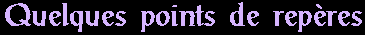 Points de rep�res